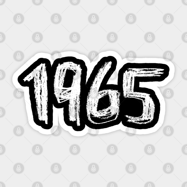 1965 Birthday, Birth Year 1965, Born in 1965 Since 1965 Sticker